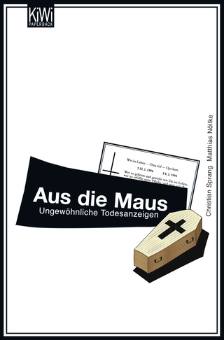 Buchcover von Aus die Maus: Ungewöhnliche Todesanzeigen