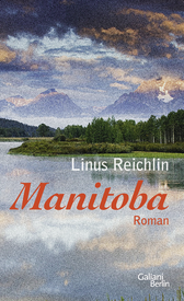 Buchcover von Manitoba von Linus Reichlin