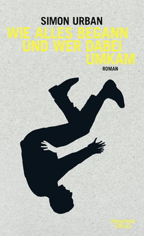 Buchcover von How It All Began and Who Died in the Process: Roman