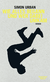 Buchcover von How It All Began and Who Died in the Process: Roman von Simon Urban