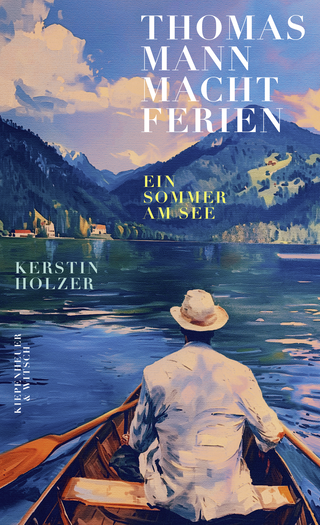 Buchcover von Thomas Mann macht Ferien: Ein Sommer am See