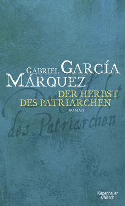 Buchcover von Der Herbst des Patriarchen: Roman von Gabriel García Márquez