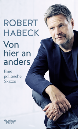 Buchcover von Different, From Now On: Eine politische Skizze (mit aktuellem Nachwort) von Robert Habeck