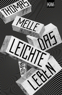 Buchcover von Das leichte Leben: Roman von Thomas Melle