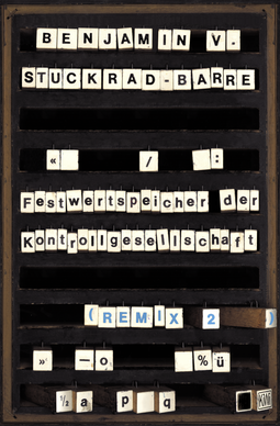 Buchcover von Festwertspeicher der Kontrollgesellschaft: Remix 2 von Benjamin von Stuckrad-Barre