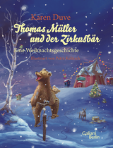 Buchcover von Thomas Müller und der Zirkusbär: Eine Weihnachtsgeschichte von Petra Darshan Kolitsch