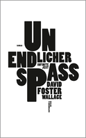 Buchcover von Unendlicher Spaß: Infinite Jest. Roman von David Foster Wallace