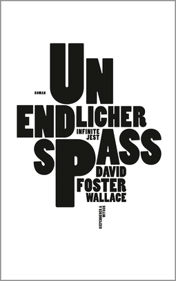 Buchcover von Unendlicher Spaß: Infinite Jest. Roman von David Foster Wallace