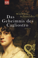 Buchcover von Das Geheimnis des Cagliostro: Roman von Michael Schneider