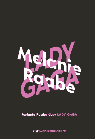 Buchcover von Melanie Raabe über Lady Gaga