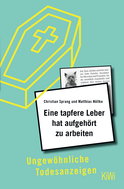 Buchcover von Eine tapfere Leber hat aufgehört zu arbeiten: Ungewöhnliche Todesanzeigen von Dr. Christian Sprang, Dr. Matthias Nöllke