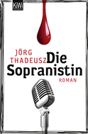 Buchcover von Die Sopranistin: Roman von Jörg Thadeusz