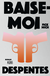 Buchcover von Baise-moi – Fick mich: Roman von Virginie Despentes