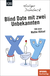Buchcover von Blind Date with Two Unknowns: 100 neue Mathe-Rätsel von Holger Dambeck