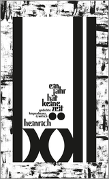 Buchcover von Ein Jahr hat keine Zeit: Gedichte von Heinrich Böll