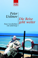 Buchcover von Die Reise geht weiter: Neue Geschichten von unterwegs von Peter Ustinov