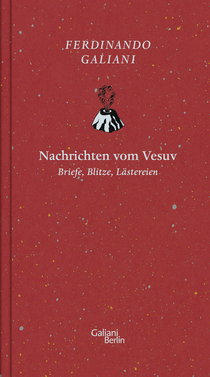 Buchcover von Nachrichten von Vesuv: Briefe, Blitze, Lästereien von Ferdinando Galiani