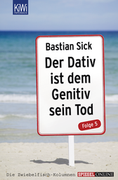 Buchcover von Der Dativ ist dem Genitiv sein Tod - Folge 5: Folge 5 von Bastian Sick