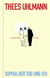 Buchcover von Sophia, der Tod und ich: Roman von Thees Uhlmann