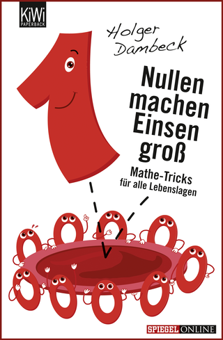 Buchcover von Nullen machen Einsen groß: Mathe-Tricks für alle Lebenslagen
