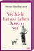 Buchcover von Vielleicht hat das Leben Besseres vor: Roman von Anne Gesthuysen