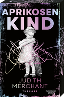 Buchcover von Aprikosenkind von Judith Merchant