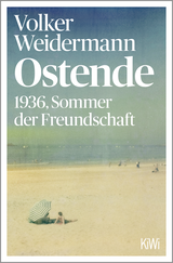 Buchcover von Ostende: 1936, Sommer der Freundschaft von Volker Weidermann