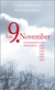 Buchcover von Am 9. November: Innenansichten eines Jahrhunderts von Anke Hilbrenner, Charlotte Jahnz