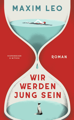 Buchcover von Wir werden jung sein: Roman von Maxim Leo
