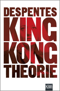 Buchcover von King Kong Theorie von Virginie Despentes