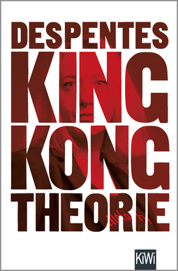 Buchcover von King Kong Theorie von Virginie Despentes