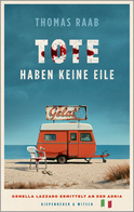 Buchcover von Tote haben keine Eile: Ornella Lazzaro ermittelt an der Adria von Thomas Raab