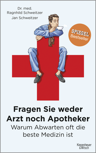 Buchcover von Fragen Sie weder Arzt noch Apotheker: Warum Abwarten oft die beste Medizin ist