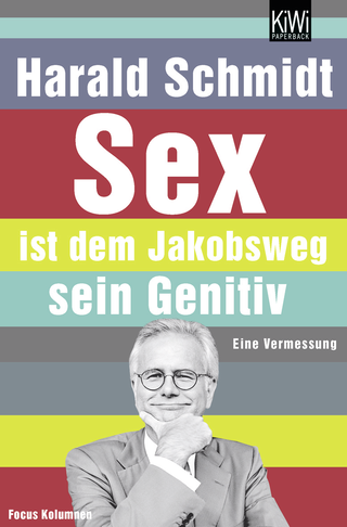 Buchcover von Sex ist dem Jakobsweg sein Genitiv: Eine Vermessung