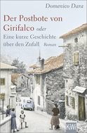 Buchcover von Der Postbote von Girifalco oder Eine kurze Geschichte über den Zufall: Roman von Domenico Dara