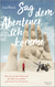 Buchcover von Sag dem Abenteuer, ich komme: Wie ich mit dem Motorrad die Welt umrundete und was ich von ihr lernte von Lea Rieck