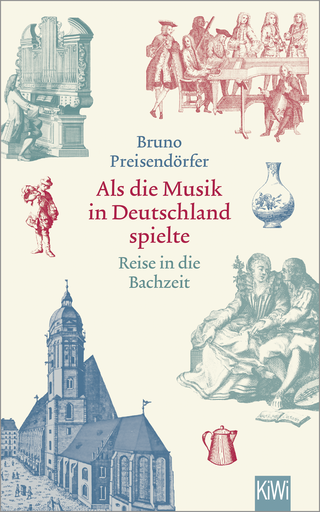 Buchcover von Als die Musik in Deutschland spielte: Reise in die Bachzeit