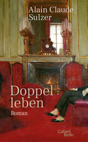 Buchcover von Double Life: Roman von Alain Claude Sulzer