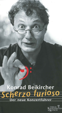 Buchcover von Scherzo furioso: Der neue Konzertführer von Konrad Beikircher
