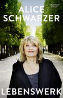 Buchcover von Life’s Work von Alice Schwarzer