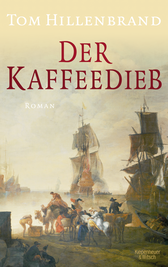 Buchcover von Der Kaffeedieb: Roman von Tom Hillenbrand
