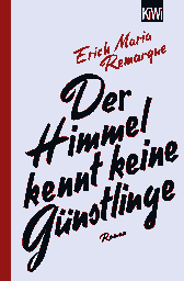 Buchcover von Der Himmel kennt keine Günstlinge: Roman von E.M. Remarque
