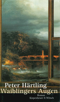 Buchcover von Waiblinger's Eyes: Roman von Peter Härtling