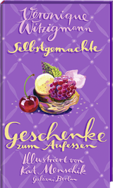 Buchcover von Selbstgemachte Geschenke zum Aufessen von Véronique Witzigmann