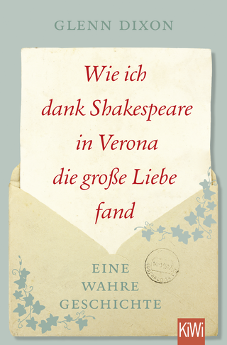 Buchcover von Wie ich dank Shakespeare in Verona die große Liebe fand: Eine wahre Geschichte