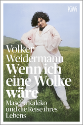 Buchcover von Wenn ich eine Wolke wäre: Mascha Kaléko und die Reise ihres Lebens von Volker Weidermann