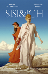 Buchcover von Sisi und Ich: Das Buch zum Film von Frauke Finsterwalder