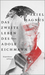 Buchcover von Das zweite Leben des Adolf Eichmann: Roman von Silke Kleemann