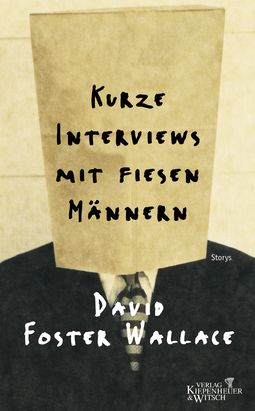 Buchcover von Kurze Interviews mit fiesen Männern: Storys von David Foster Wallace