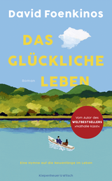 Buchcover von Das glückliche Leben: Roman von Christian Kolb